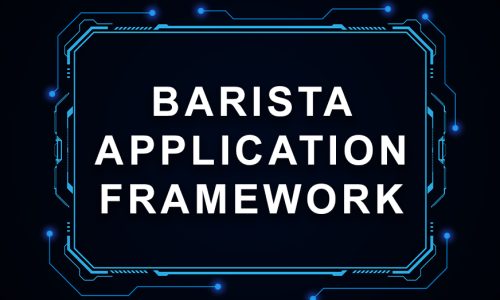 Barista Application Framework