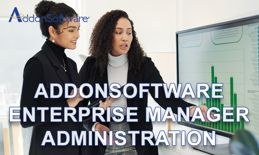 AddonSoftware Enterprise Manager Administration